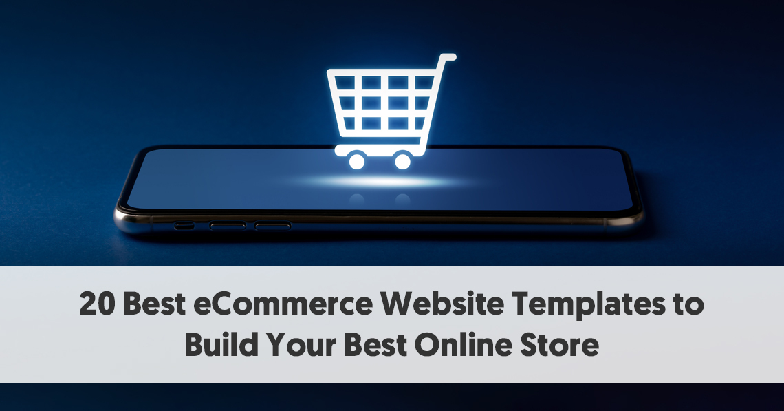 20 Best eCommerce Website Templates to Build Your Best Online Store