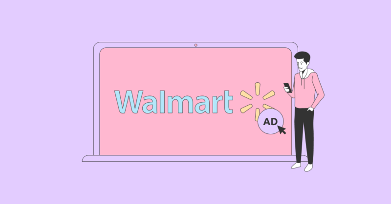 The Ultimate Guide to advertise on Walmart